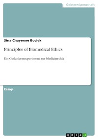 Principles of Biomedical Ethics - Sina Chayenne Bociek - E-Book
