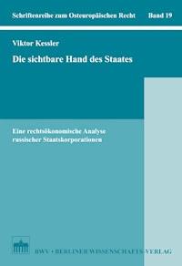 Die sichtbare Hand des Staates - Viktor Kessler - E-Book