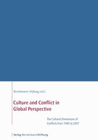 Culture and Conflict in Global Perspective -  - E-Book