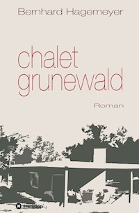 Chalet Grunewald - Bernhard Hagemeyer - E-Book