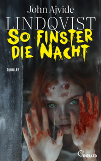 So finster die Nacht - John Ajvide Lindqvist - E-Book