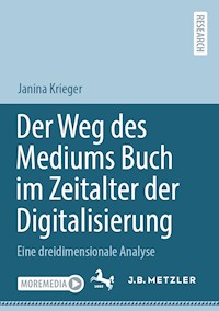 Der Weg des Mediums Buch im Zeitalter der Digitalisierung - Janina Krieger - E-Book