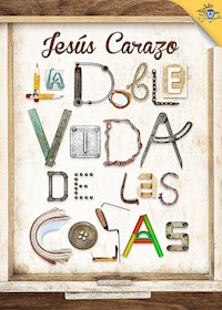 La doble vida de las cosas - Jesús Carazo - E-Book