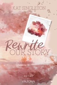 Rewrite Our Story - Kat Singleton - E-Book