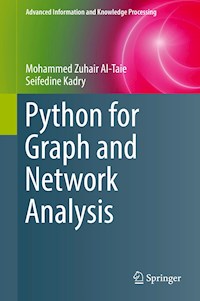 Python for Graph and Network Analysis - Mohammed Zuhair Al-Taie - E-Book