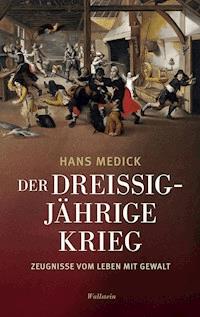 Der Dreißigjährige Krieg - Hans Medick - E-Book