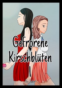 Gefrorene Kirschblüten - Kei Baker - E-Book