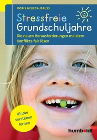 Stressfreie Grundschuljahre - Doris Heueck-Mauß - E-Book