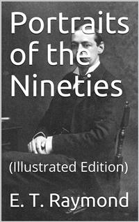 Portraits of the Nineties - E. T. Raymond - E-Book