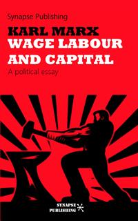 Wage labour and Capital - Karl Marx - E-Book