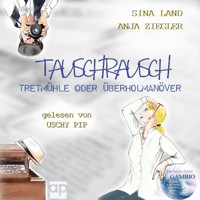 Tauschrausch - Sina Land - Hörbuch