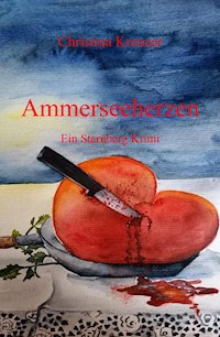 Ammerseeherzen - Christina Kreuzer - E-Book