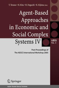 Agent-Based Approaches in Economic and Social Complex Systems IV -  - E-Book