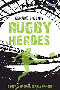 Rugby Heroes - Gerard Siggins - E-Book