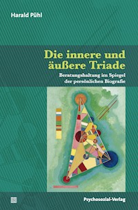 Die innere und äußere Triade - Harald Pühl - E-Book