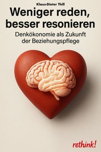 Weniger reden, besser resonieren - Klaus-Dieter Thill - E-Book