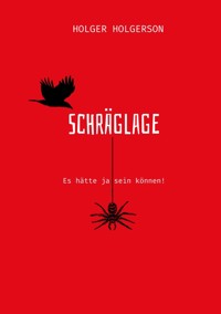 Schräglage - Holger Holgerson - E-Book