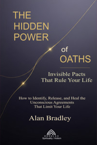 The Hidden Power Of Oaths - Alan Bradley - E-Book