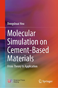 Molecular Simulation on Cement-Based Materials - Dongshuai Hou - E-Book