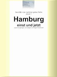 Hamburg einst und jetzt - Jürgen Ruszkowski - E-Book