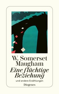 Eine flüchtige Beziehung - W.Somerset Maugham - E-Book