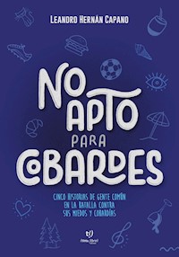 No apto para cobardes - Leandro Capano - E-Book