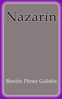 Nazarín - Benito Pérez Galdòs - E-Book