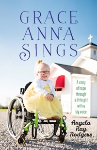 Grace Anna Sings - Angela Ray Rodgers - E-Book