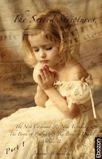 The Sacred Scriptures - Vol. II (Part 1/2) - Johannes Biermanski - E-Book