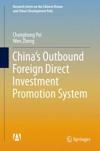 China’s Outbound Foreign Direct Investment Promotion System - Changhong Pei - E-Book