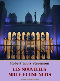 Les nouvelles mille et une nuits - Robert Louis Stevenson - E-Book