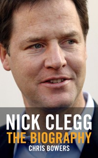Nick Clegg - Chris Bowers - E-Book