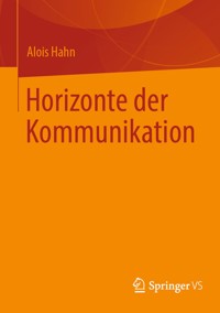 Horizonte der Kommunikation - Alois Hahn - E-Book