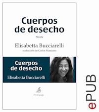 Cuerpos de desecho - Carlos Manzano - E-Book
