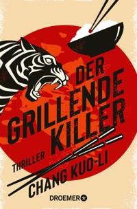 Der grillende Killer - Chang Kuo-Li - E-Book
