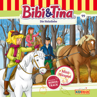 Bibi & Tina, Folge 99: Die Holzdiebe - Matthias von Bornstädt - Hörbuch