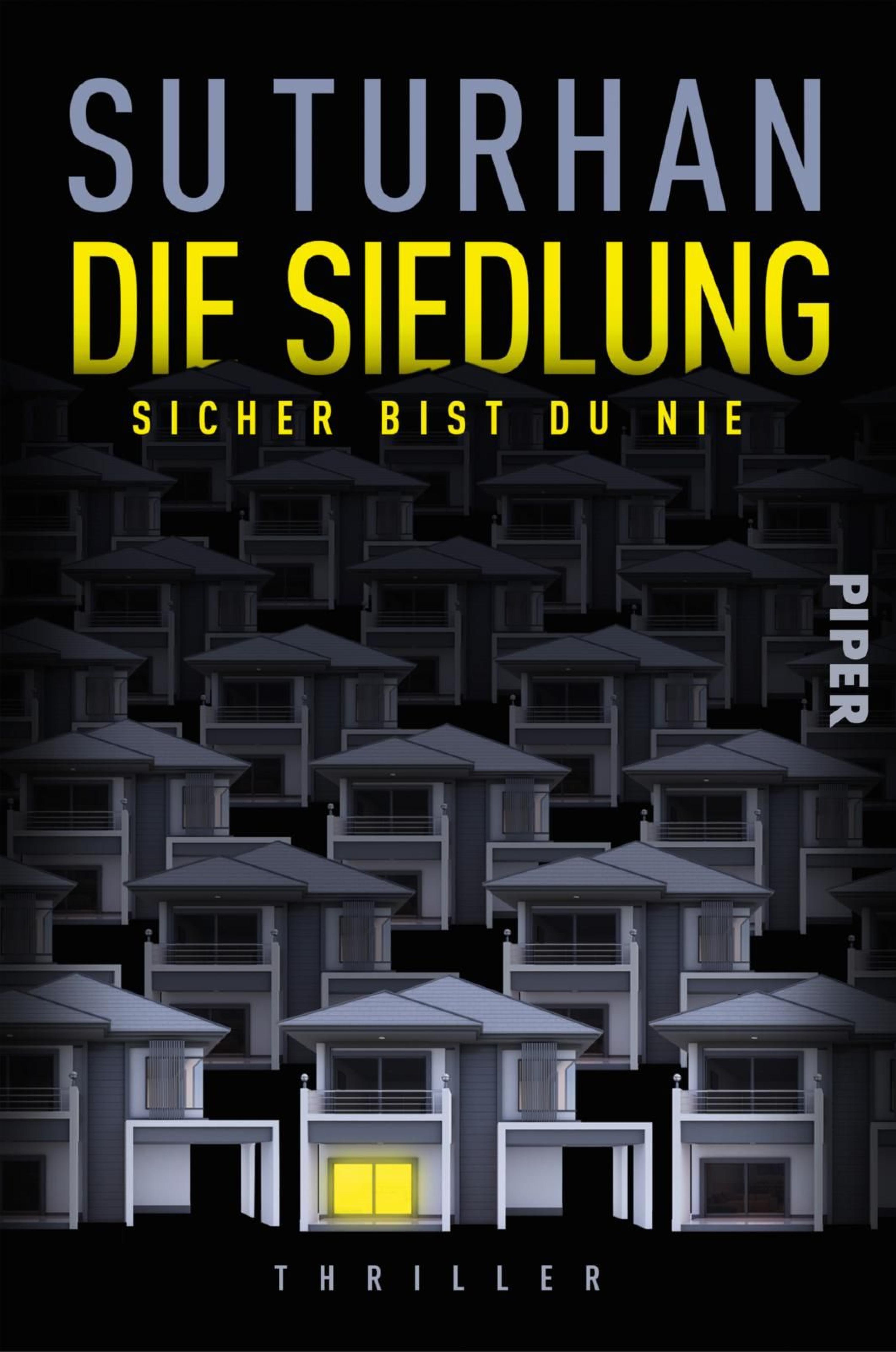 Die Siedlung – Sicher bist du nie - Su Turhan - E-Book
