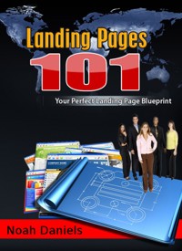 Landing Pages 101 - Noah Daniels - E-Book
