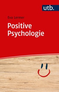 Positive Psychologie - Eva Lermer - E-Book