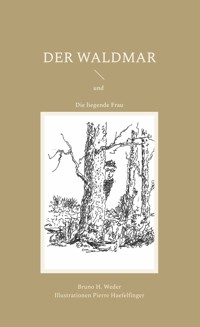 Der Waldmar - Bruno H. Weder - E-Book