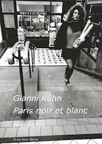 Paris noir et blanc - Gianni Kuhn - E-Book