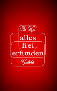 Alles frei erfunden! - Pit Vogt - E-Book