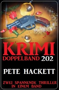 Krimi Doppelband 202 - Pete Hackett - E-Book