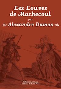 Les Louves de Machecoul - Alexandre Dumas - E-Book