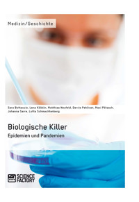 Biologische Killer. Epidemien und Pandemien - Maxi Pötzsch - E-Book