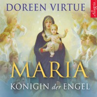 Maria - Königin der Engel - Doreen Virtue - Hörbuch