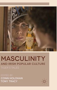 Masculinity and Irish Popular Culture - Conn Holohan - E-Book