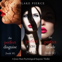Jessie Hunt Psychological Suspense Bundle: The Perfect Disguise (#10), The Perfect Secret (#11) and The Perfect Facade (#12) - Blake Pierce - Hörbuch