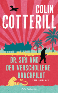 Dr. Siri und der verschollene Bruchpilot (Siri 15) - Colin Cotterill - E-Book
