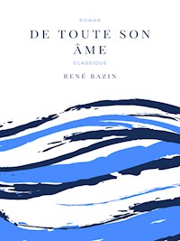 De toute son âme - René Bazin - E-Book